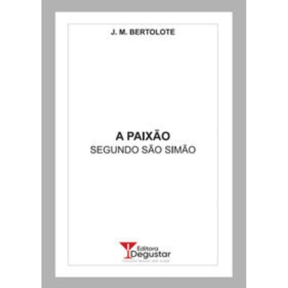 A Paixão Segundo São Simão