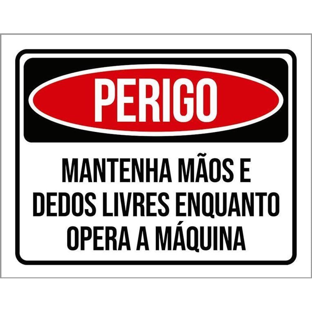 Kit 3 Placas Perigo Mantenha Mãos Livres