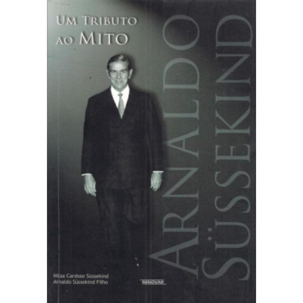 Um Tributo ao Mito - Arnaldo Süssekind