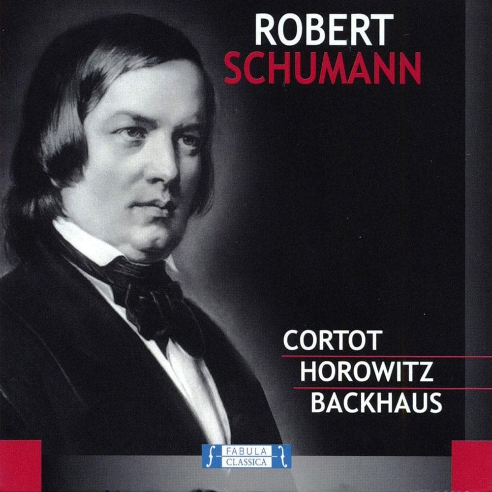 Robert Schumannm - Cortot, Horowitz, Backhaus - Cd