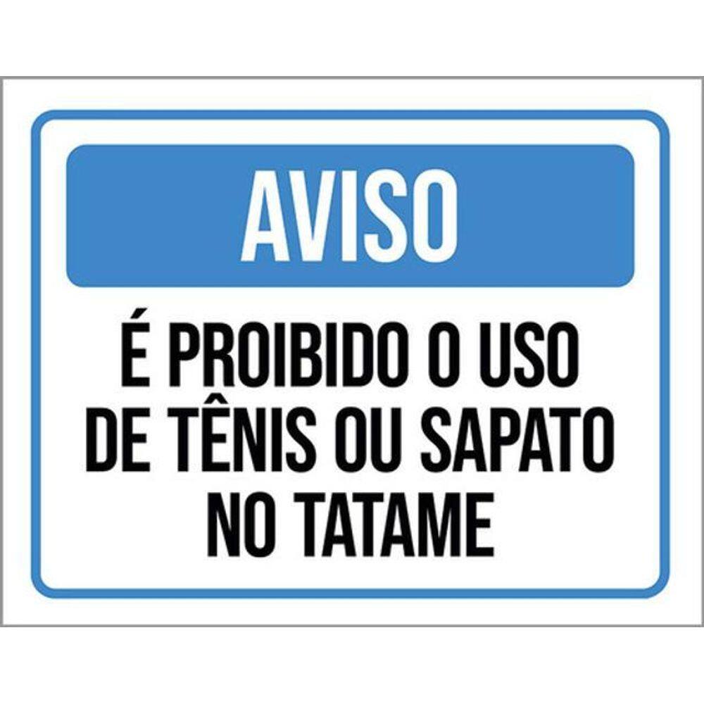 Kit 5 Placas Aviso Proibido Uso Tênis Tatame 36X46