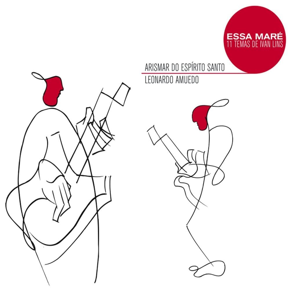 Arismar Do Espírito Santo & Leonardo Amuedo - Essa Maré - Cd