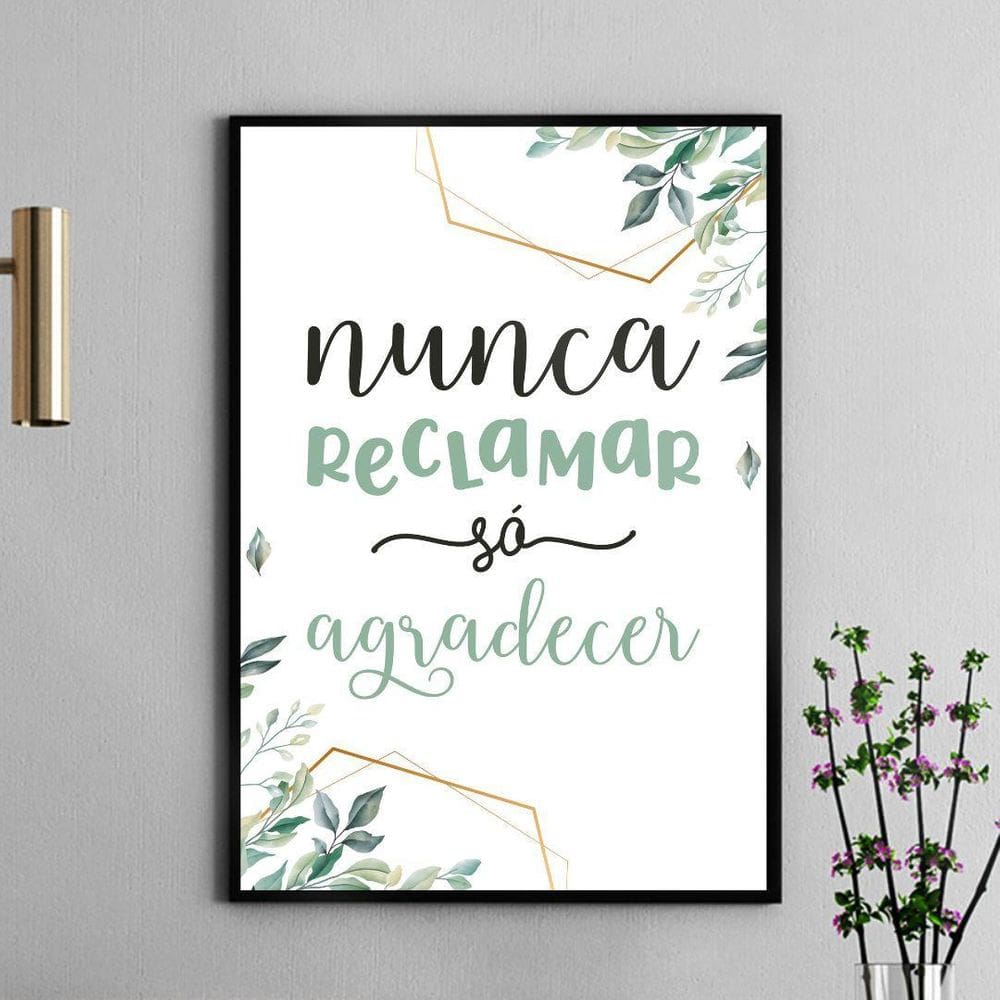 Quadro Nunca Reclamar Só Agradecer 24X18Cm