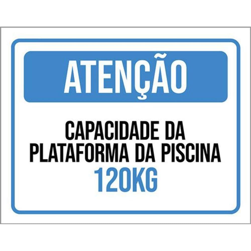 Kit 10 Placas Atenção Capacidade Plataforma Piscina 120Kg