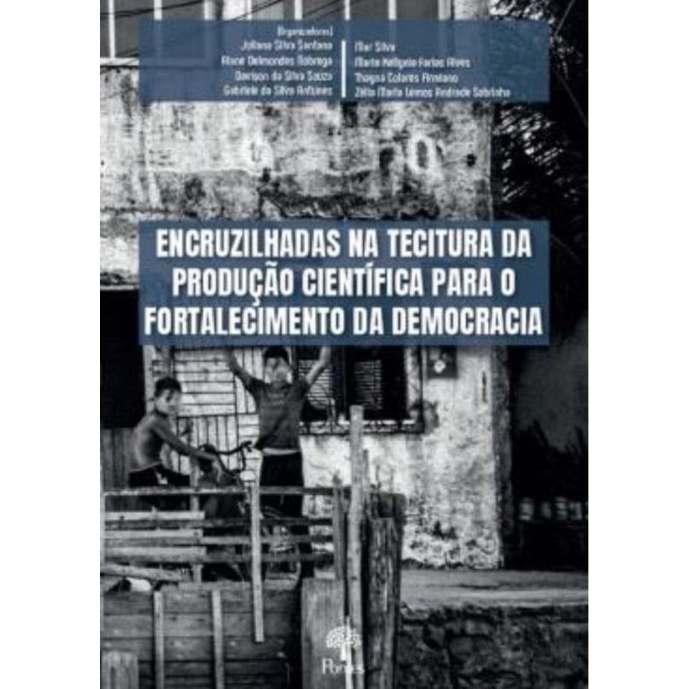 Encruzilhadas Na Tecitura Da Produção Científica Para O Fortalecimento Da Democracia