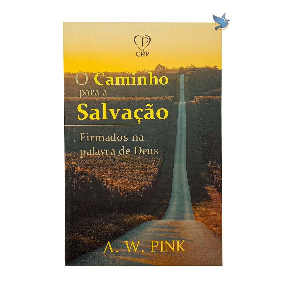 Livro O Caminho Para A Salvação - A. W. Pink - Espiritual Cristão - 13,5 x 20,75cm