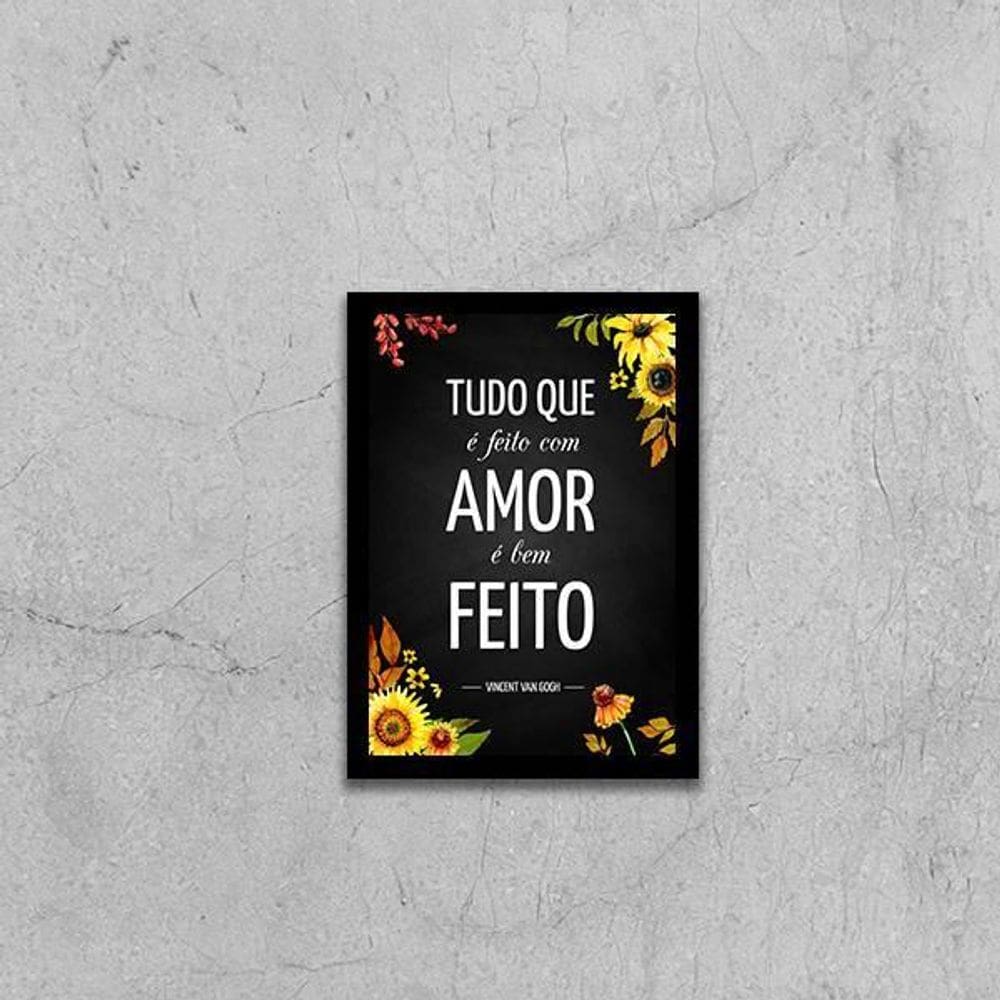 Quadro Tudo Que É Feito Com Amor, É Bem Feito 45X34 Preta