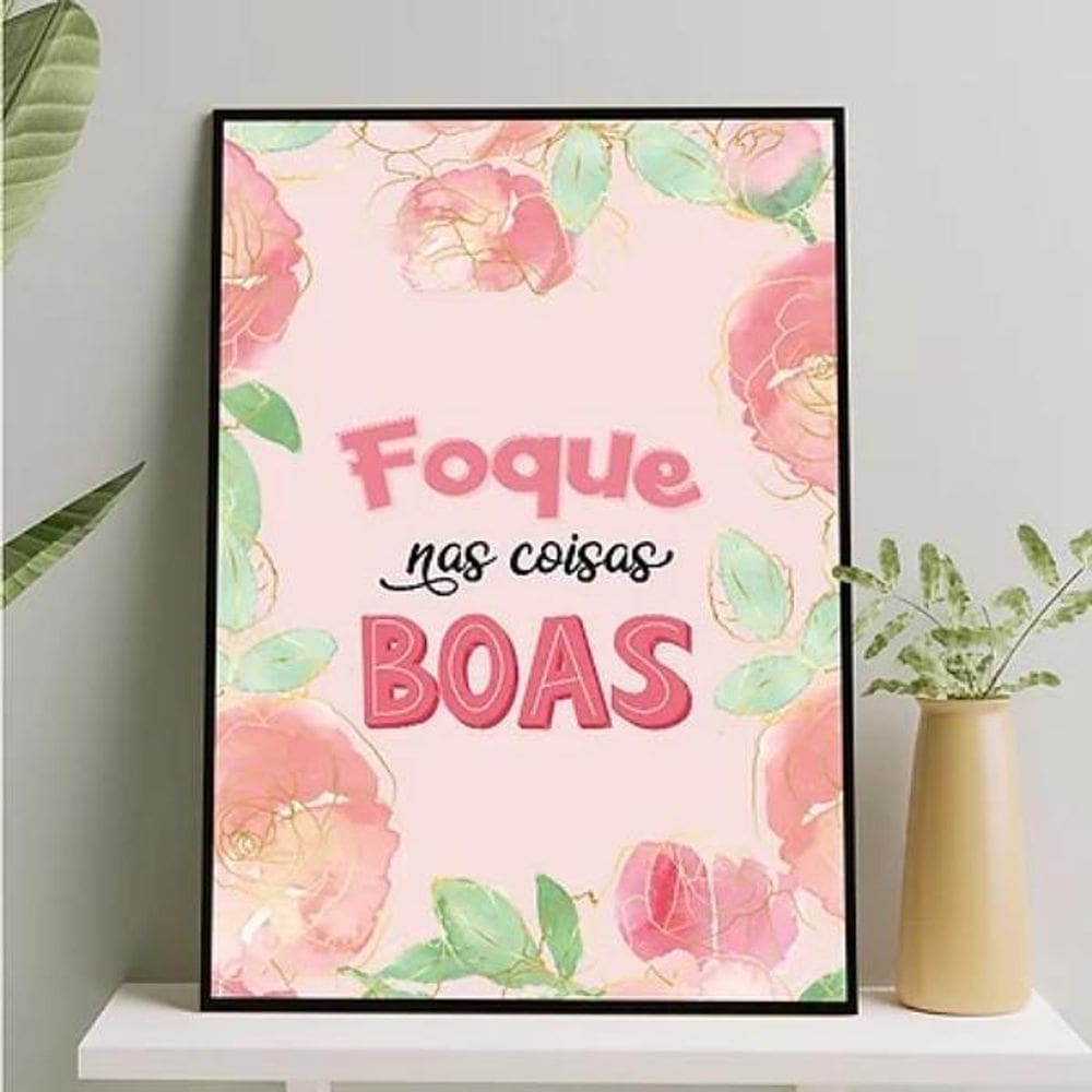 Quadro Foque Nas Coisas Boas 45X34Cm Preta