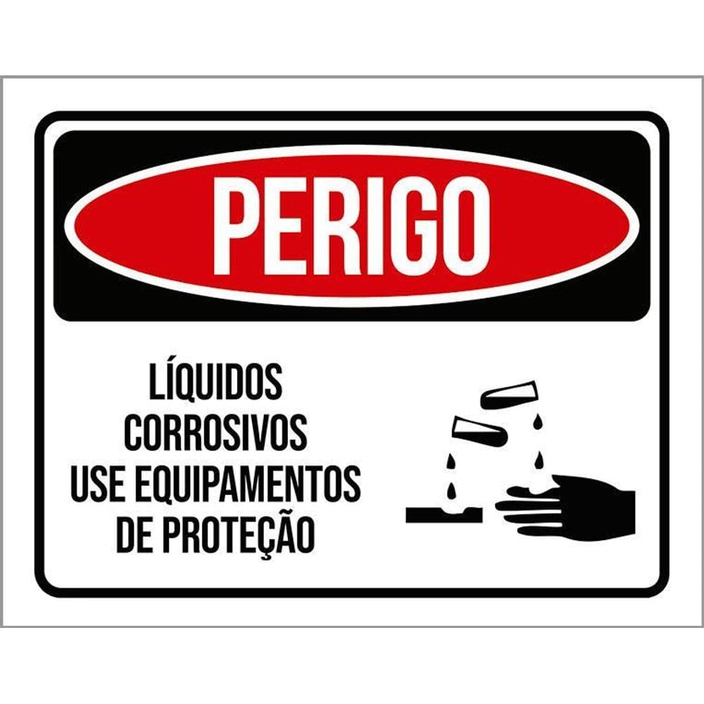 Placa Perigo Líquidos Corrosivos Use Proteção 36X46