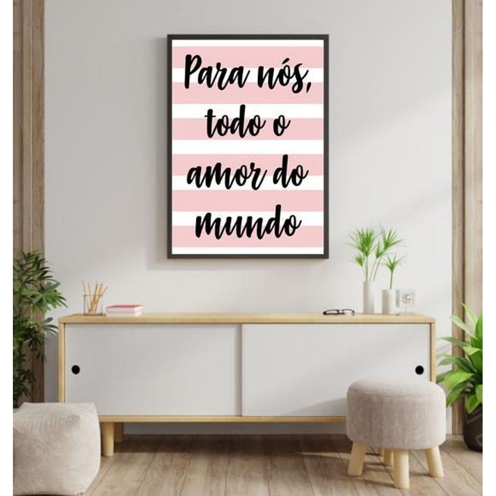 Quadro Todo O Amor Do Mundo - Listras 33X24Cm - Com Vidro