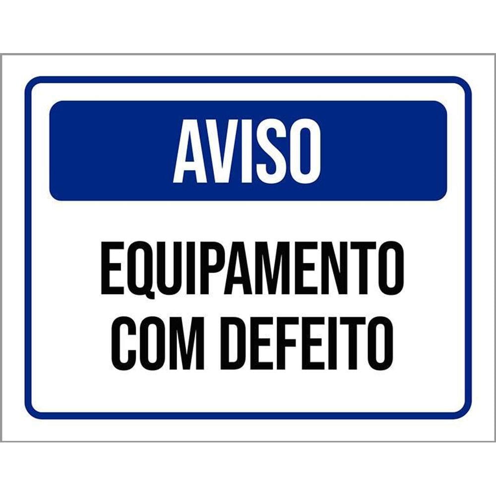 Placa De Sinalização - Aviso Equipamento Com Defeito 36X46