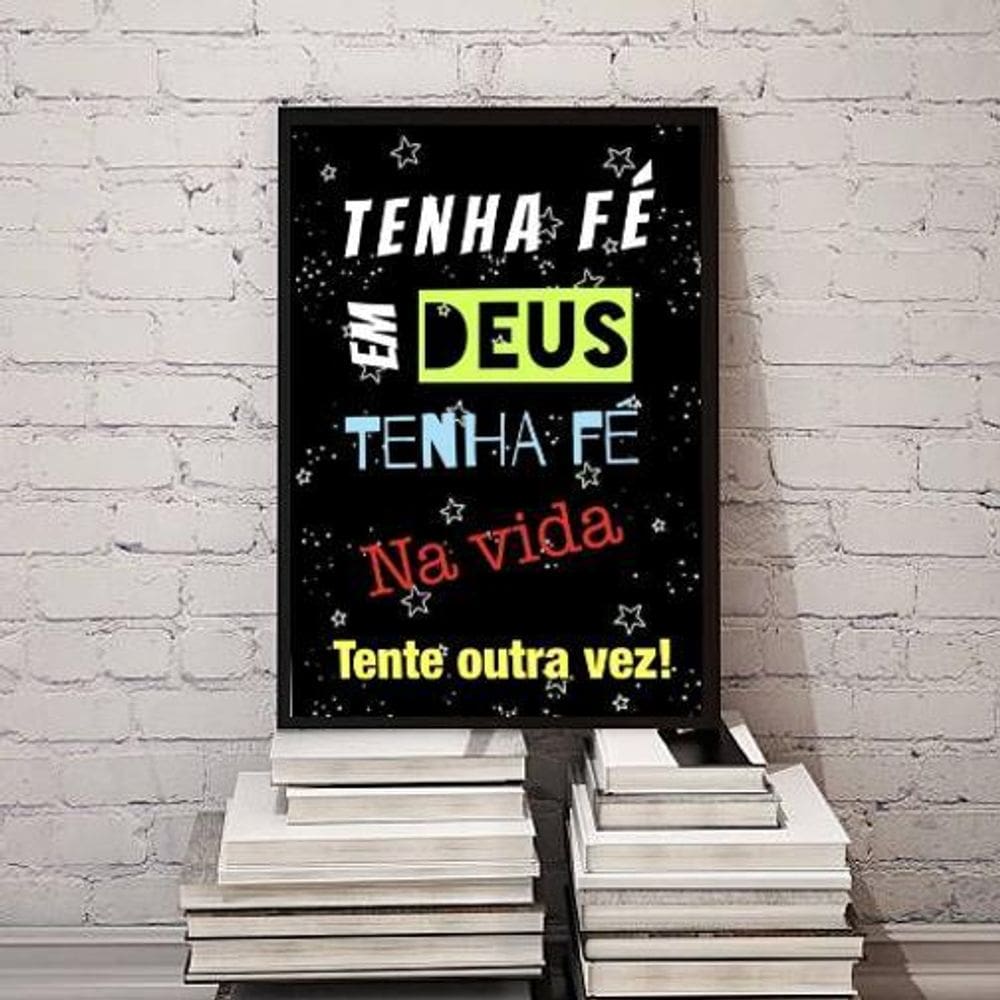 Quadro Tenha Fé Em Deus Tenha Fé Na Vida 24X18Cm - Com Vidro
