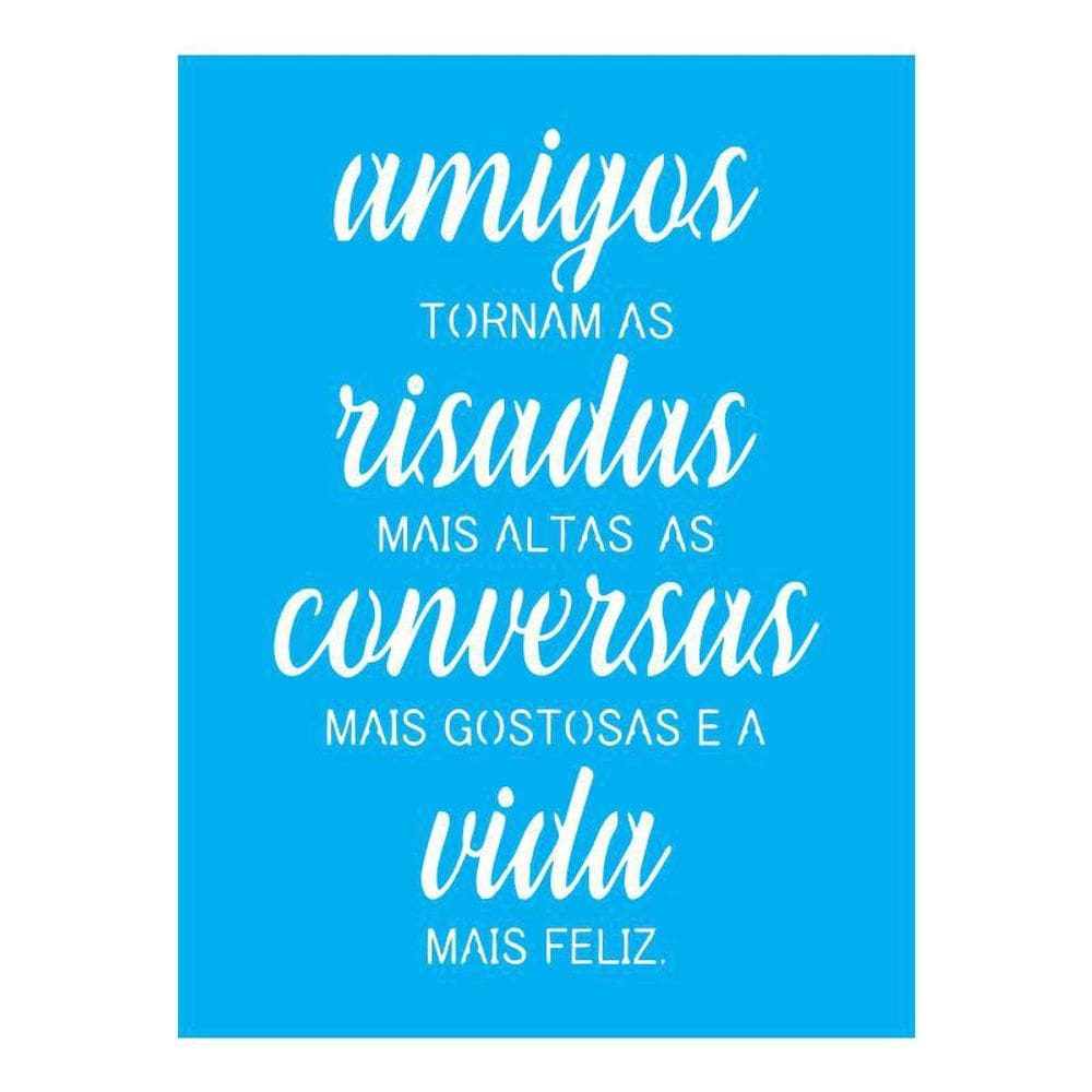 Stencil Tamako Amigos Risadas - 15X20Cm - Ref A2947
