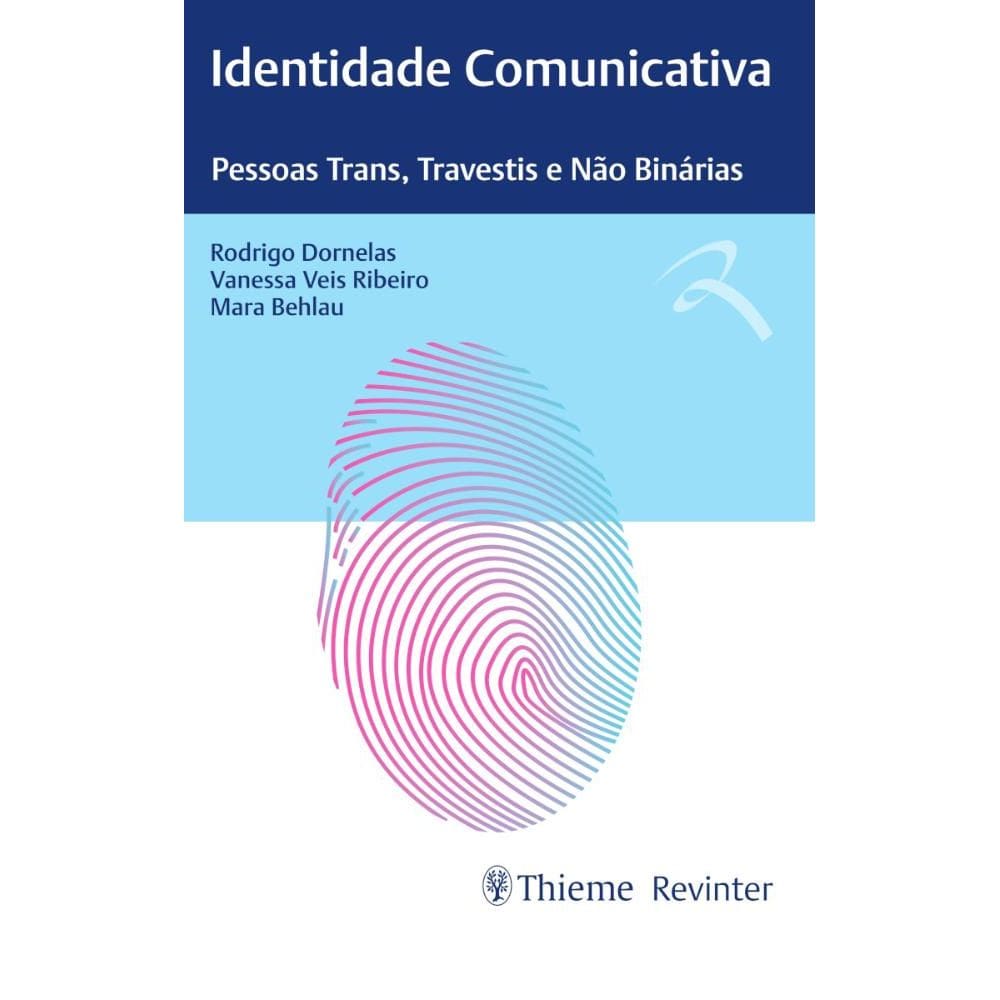 Identidade Comunicativa: Pessoas Trans, Travestis e Não Binárias