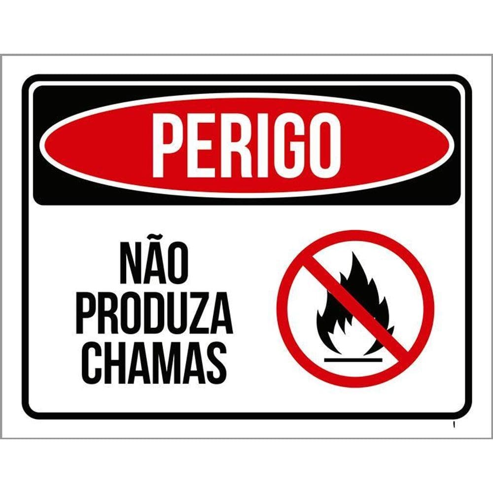 Placa Perigo - Não Produza Chamas - De Sinalização  36X46