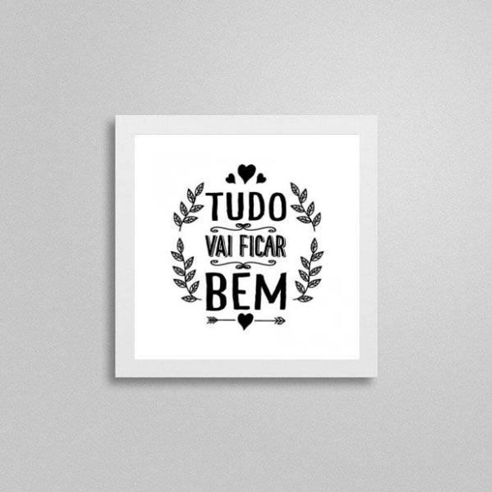 Quadro Decorativo Tudo Vai Ficar Bem 20X20Cm