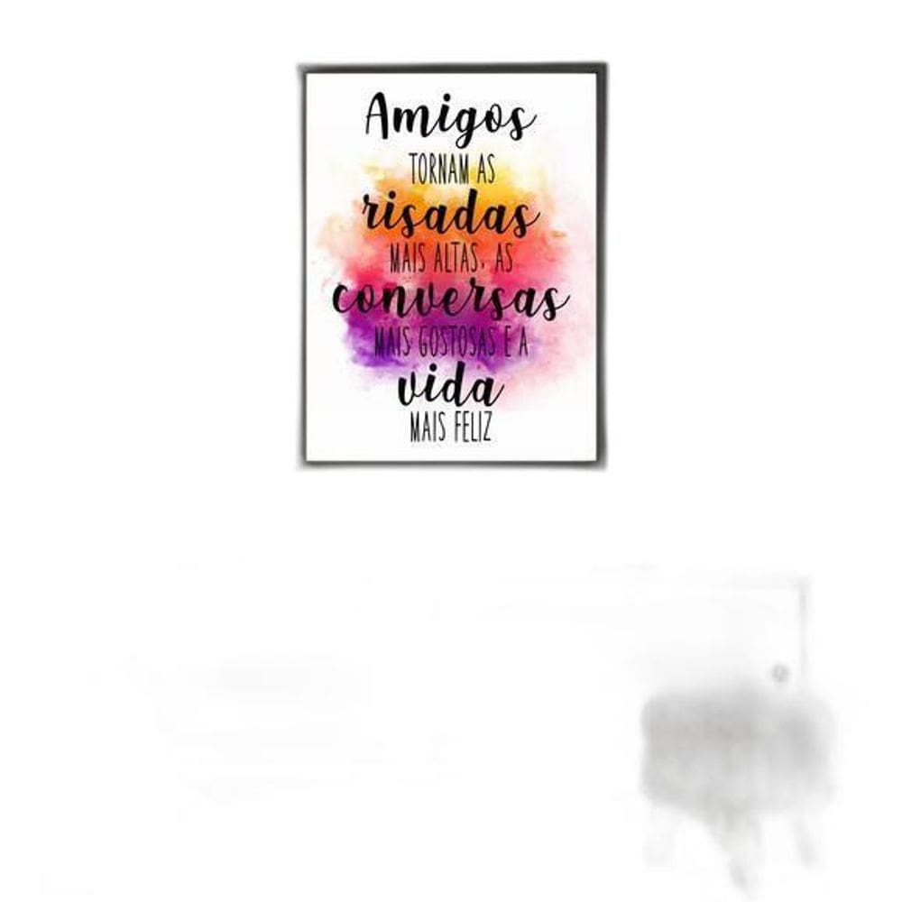 Quadro Amigos, Risadas, Conversas, Vida 60X40 Moldura Preta
