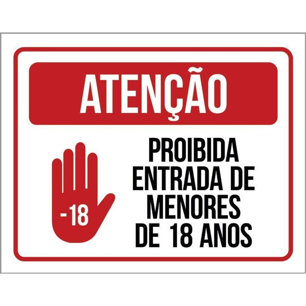 Kit 3 Placas Atenção Proibida Entrada Menos 18 Anos