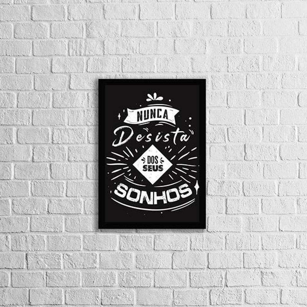 Quadro Nunca Desista Dos Seus Sonhos 33X24Cm - Moldura Preta
