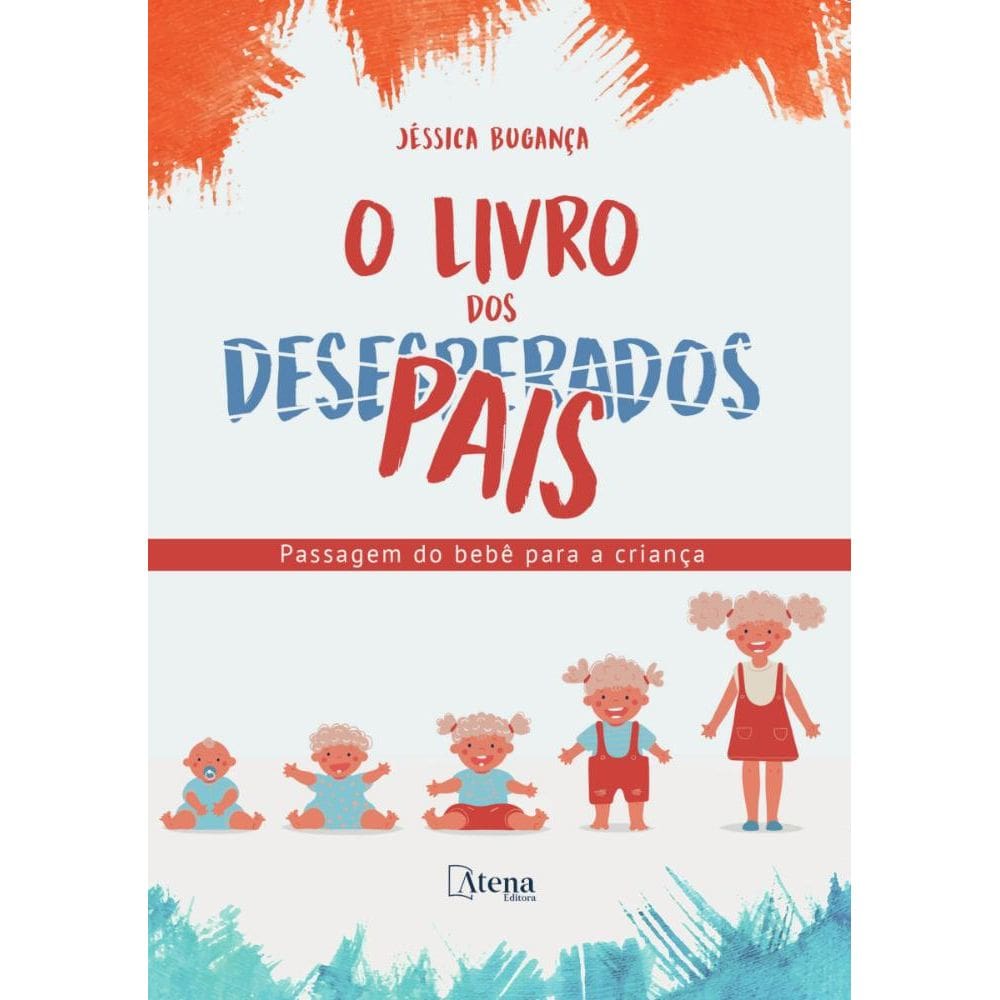 O livro dos desesperados (pais) : passagem do bebê para a criança