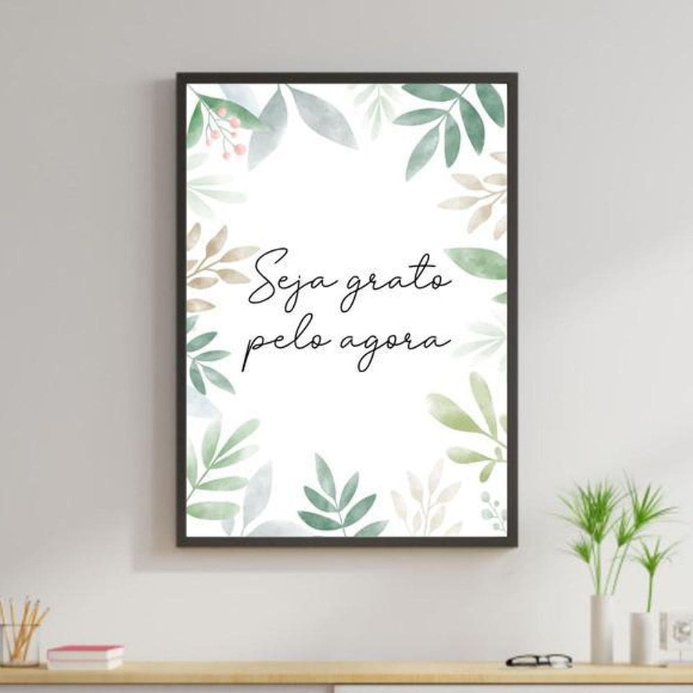 Quadro Decorativo Seja Grato Pelo Agora Folhas 45x34cm
