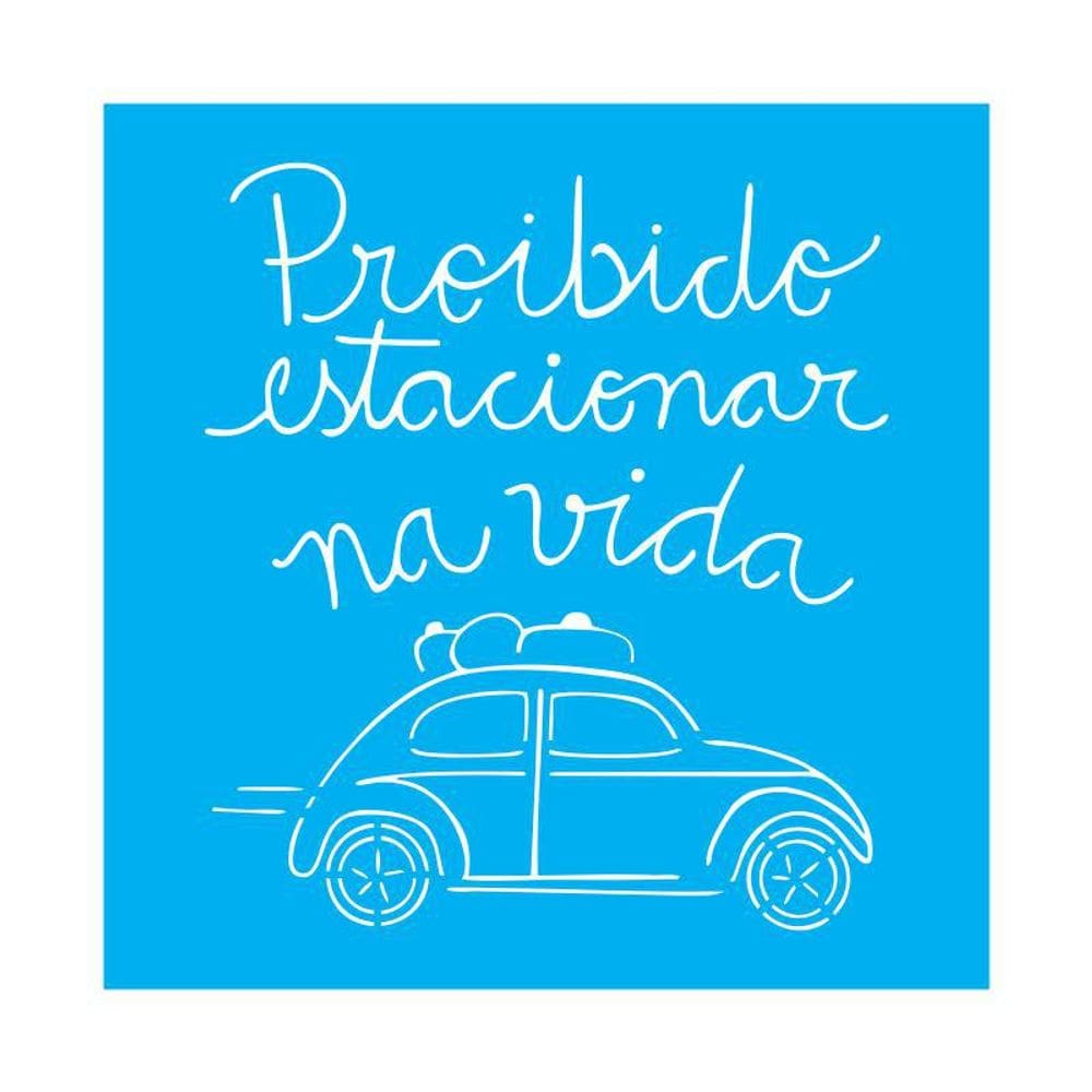 Stencil Tamako Proibido Estacionar Na Vida 30X30Cm Ref 9658