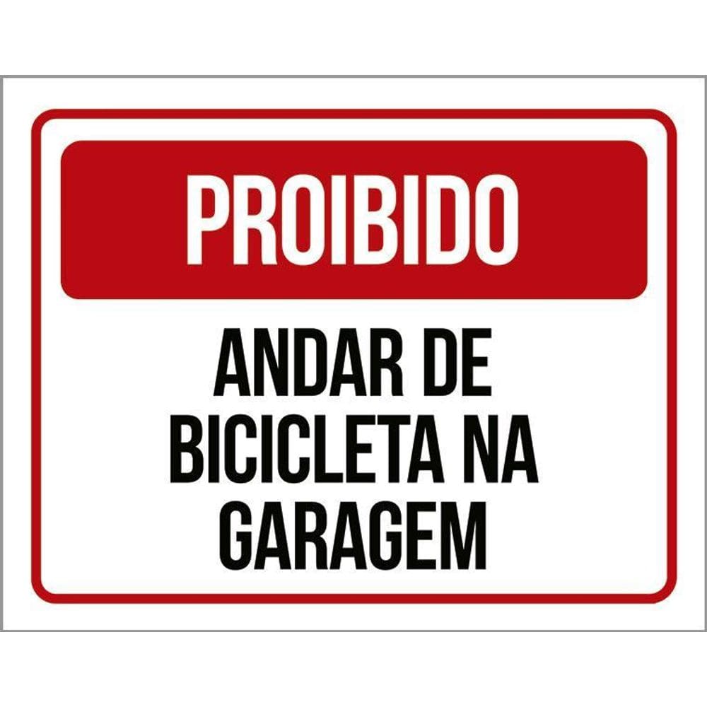 Kit 3 Placas Proibido Andar De Bicicleta Na Garagem