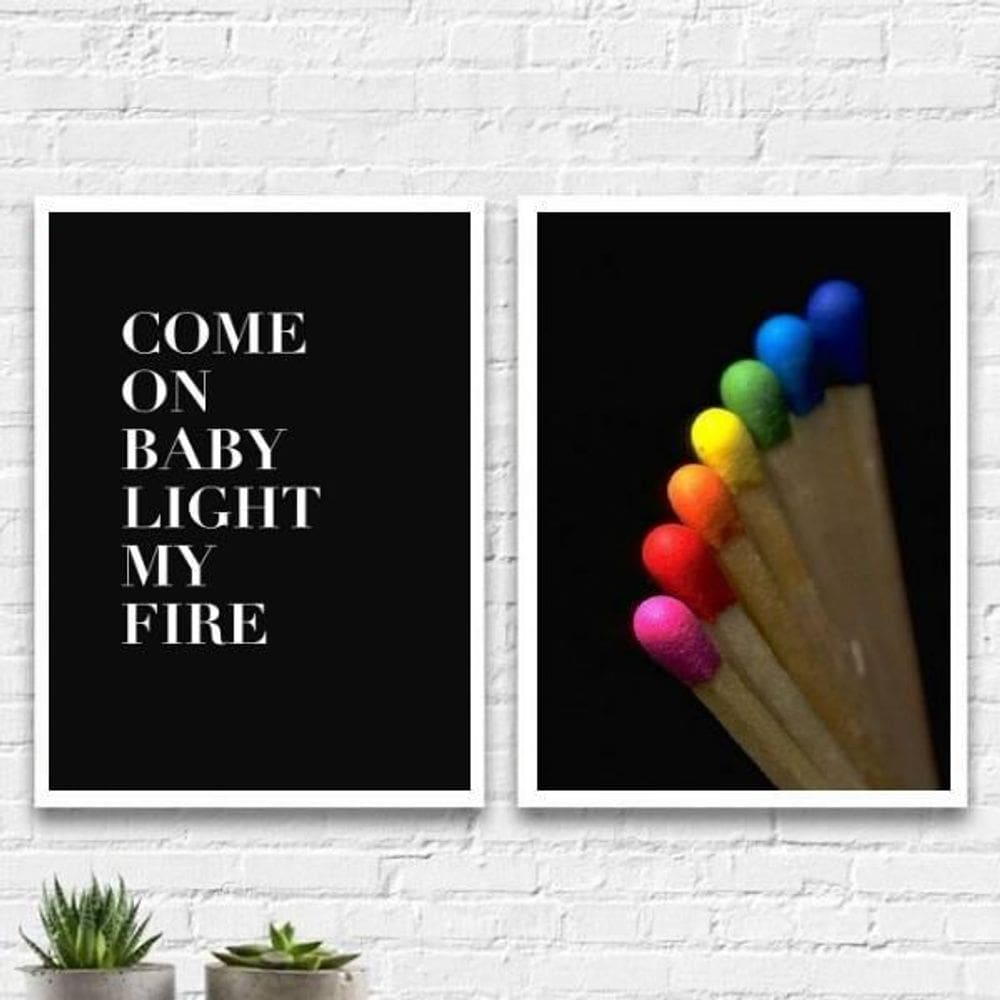 Quadro Come On Baby Light My Fire Moldura Branca 24X18Cm 2Un