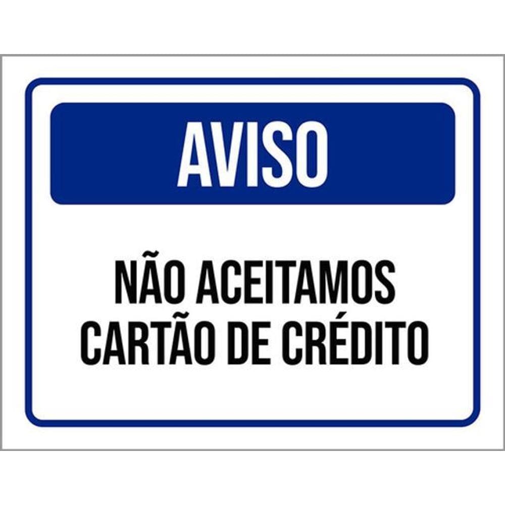 Kit 3 Placas Aviso Não Aceitamos Cartão Crédito