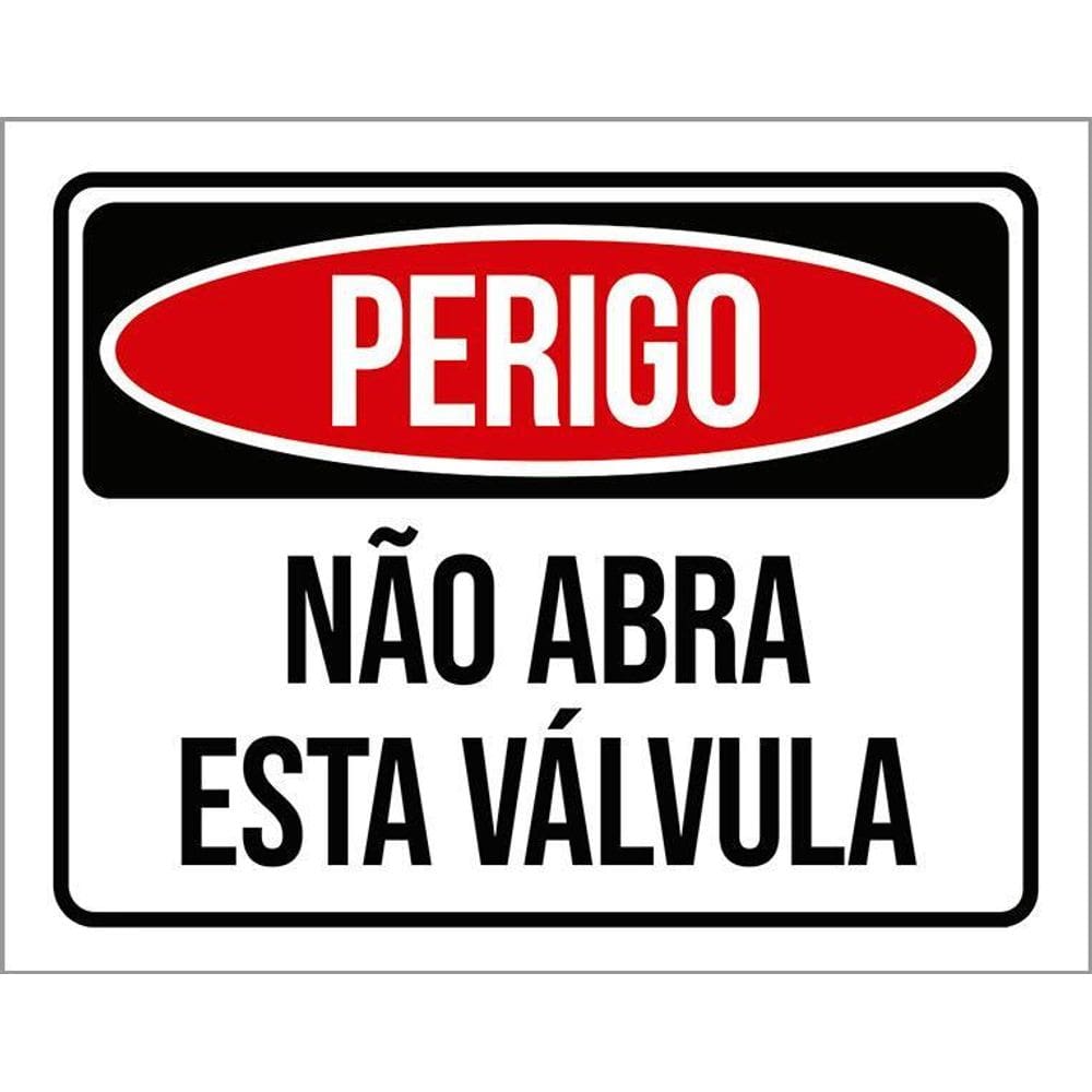 Placa Perigo Não Abra Esta Válvula 36X46