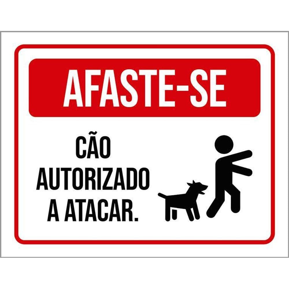 Placa Afaste-Se Cão Autorizado A Atacar 36X46