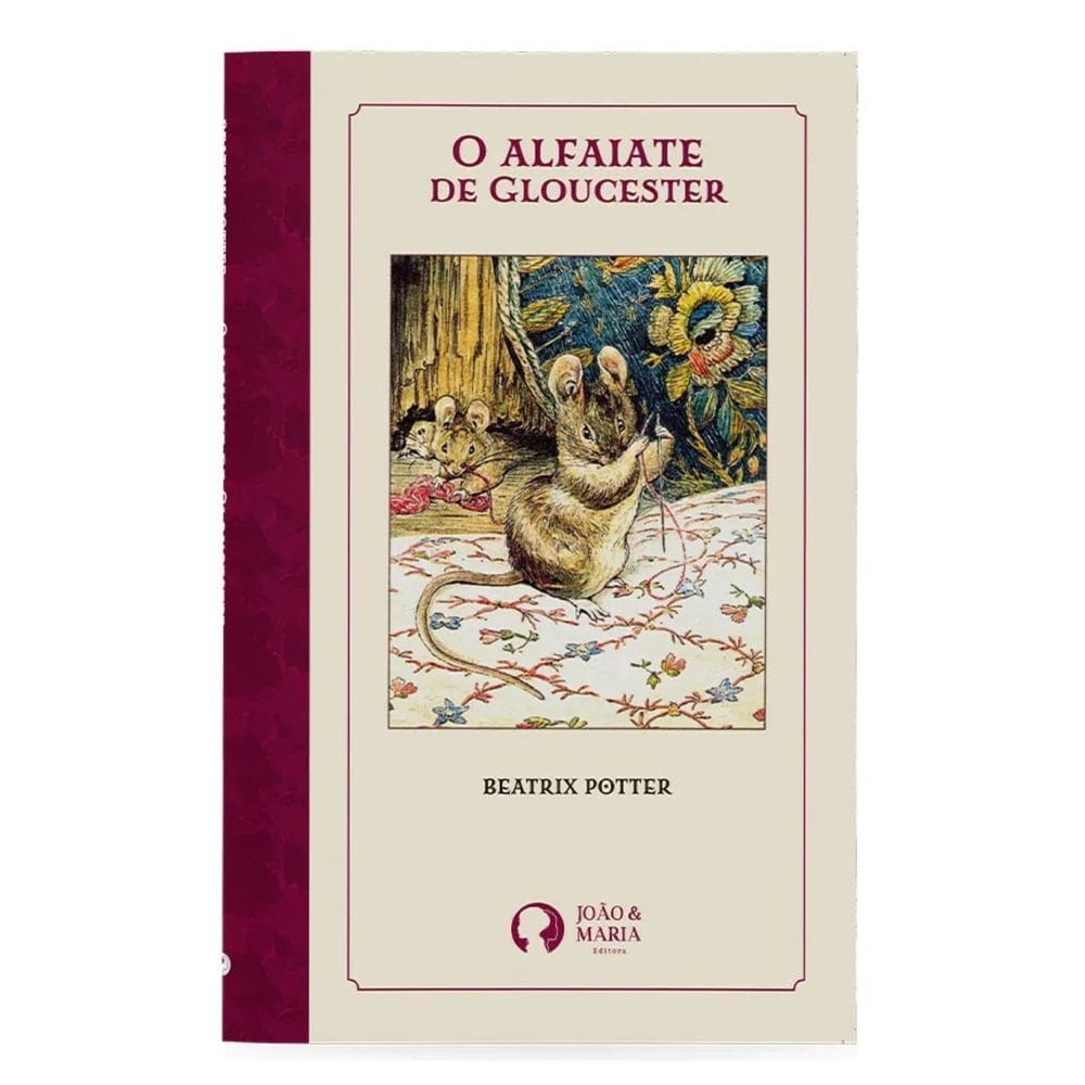 O Alfaiate de Gloucester | Editora João e Maria | Livro Infantojuvenil