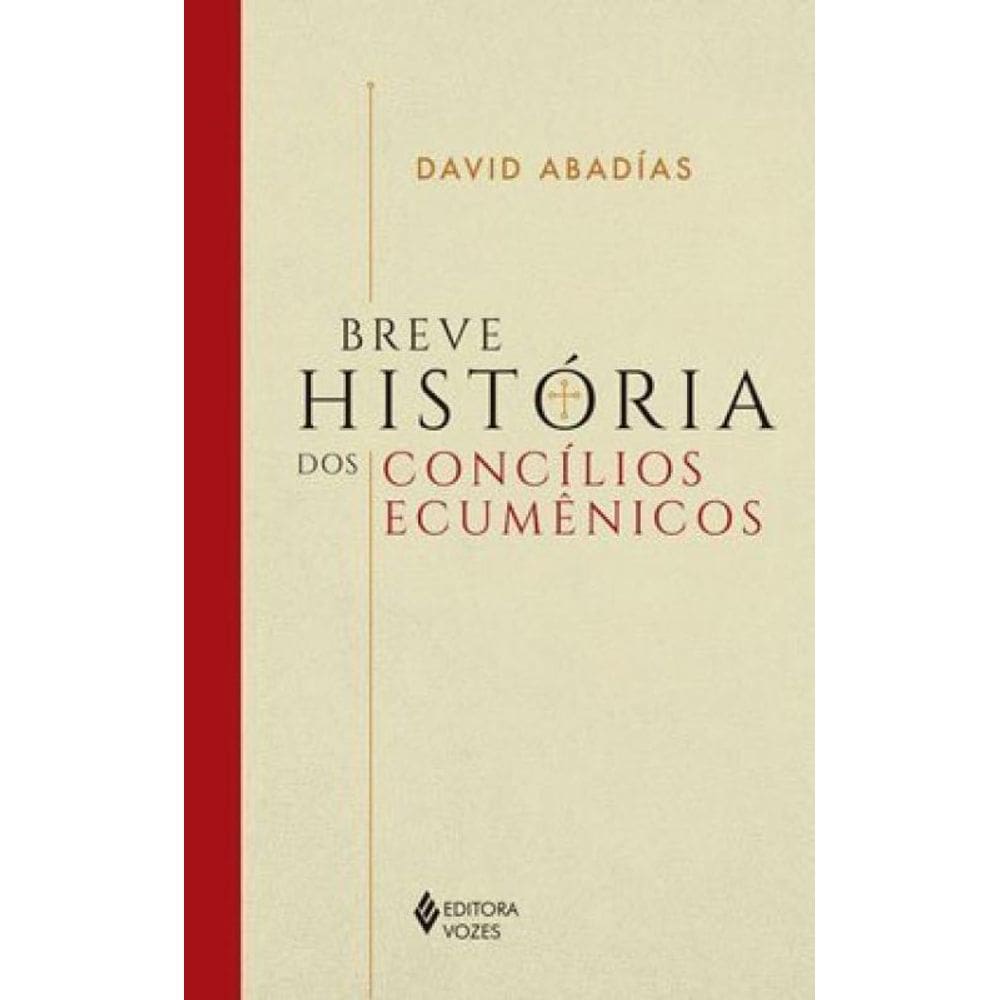Breve História Dos Concílios Ecumênicos