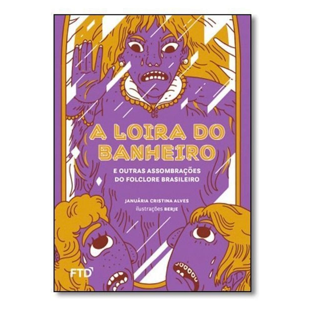 Loira do Banheiro e Outras Assombrações do Folc, A