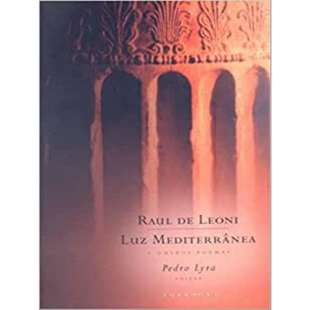 Luz Mediterrânea E Outros Poemas