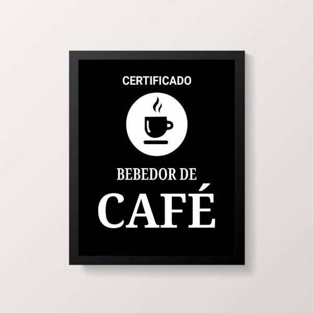 Quadro Certificado Bebedor De Café 45X34Cm Com Vidro Preta