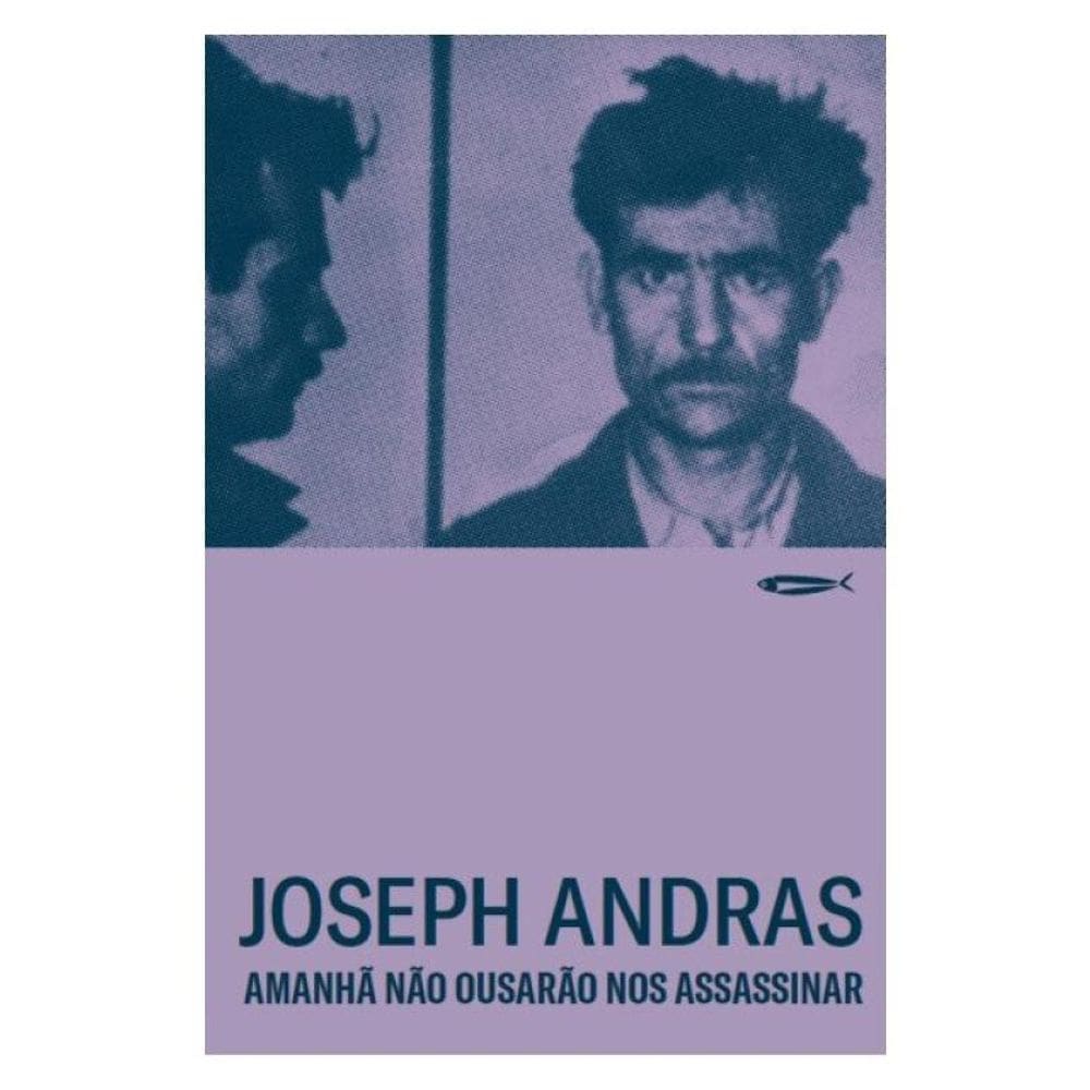 Amanhã Não Ousarão Nos Assassinar