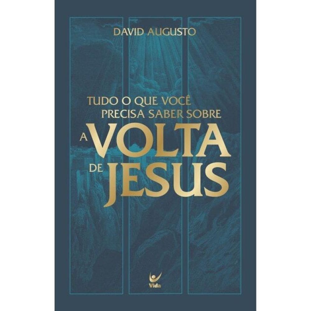 Tudo O Que Você Precisa Saber Sobre A Volta De Jesus