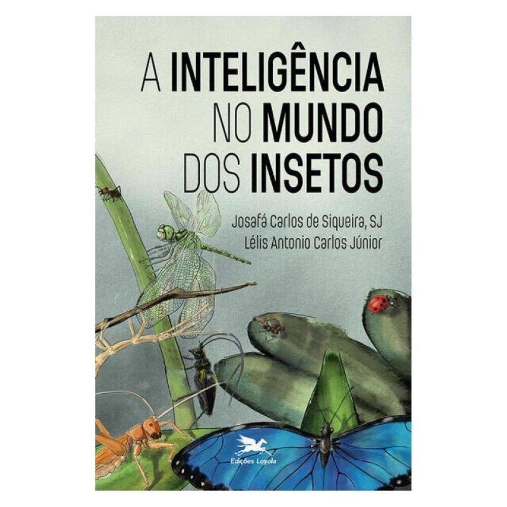 A Inteligência No Mundo Dos Insetos