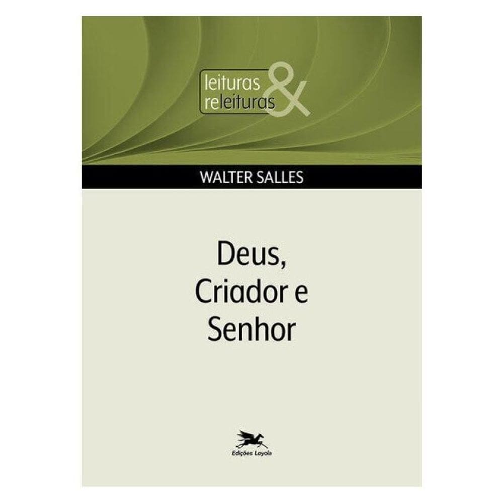 Deus Criador E Senhor