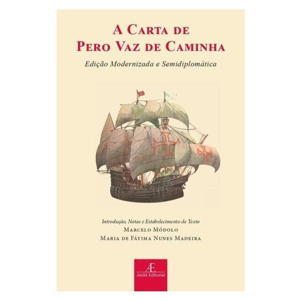 A Carta De Pero Vaz De Caminha