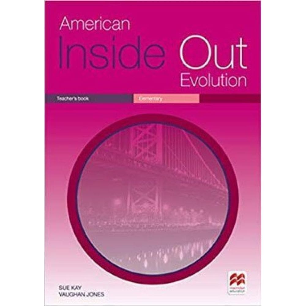 American Inside Out Evolution Elementary - Teacher`S Book