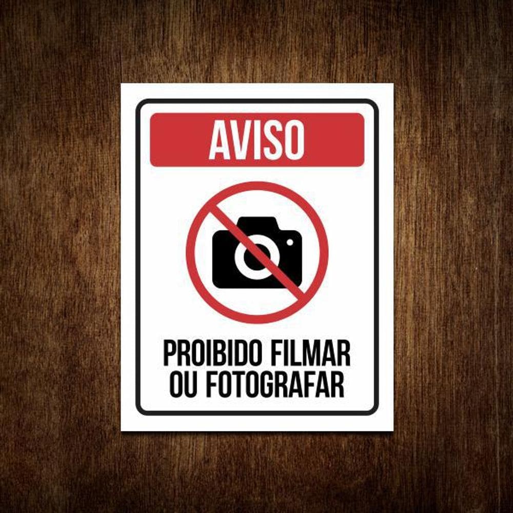Placa Aviso Proibido Filmar Ou Fotografar - Atenção  36X46