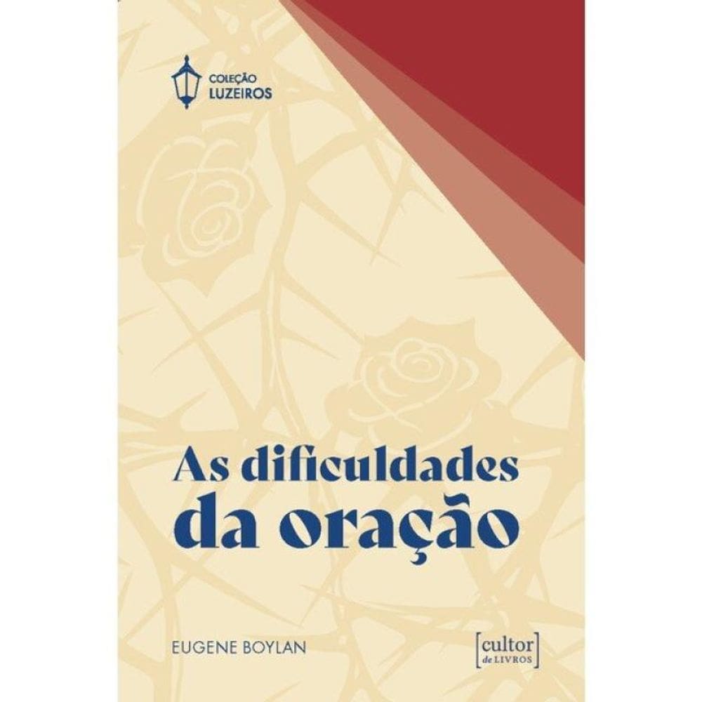 As Dificuldades Da Oração