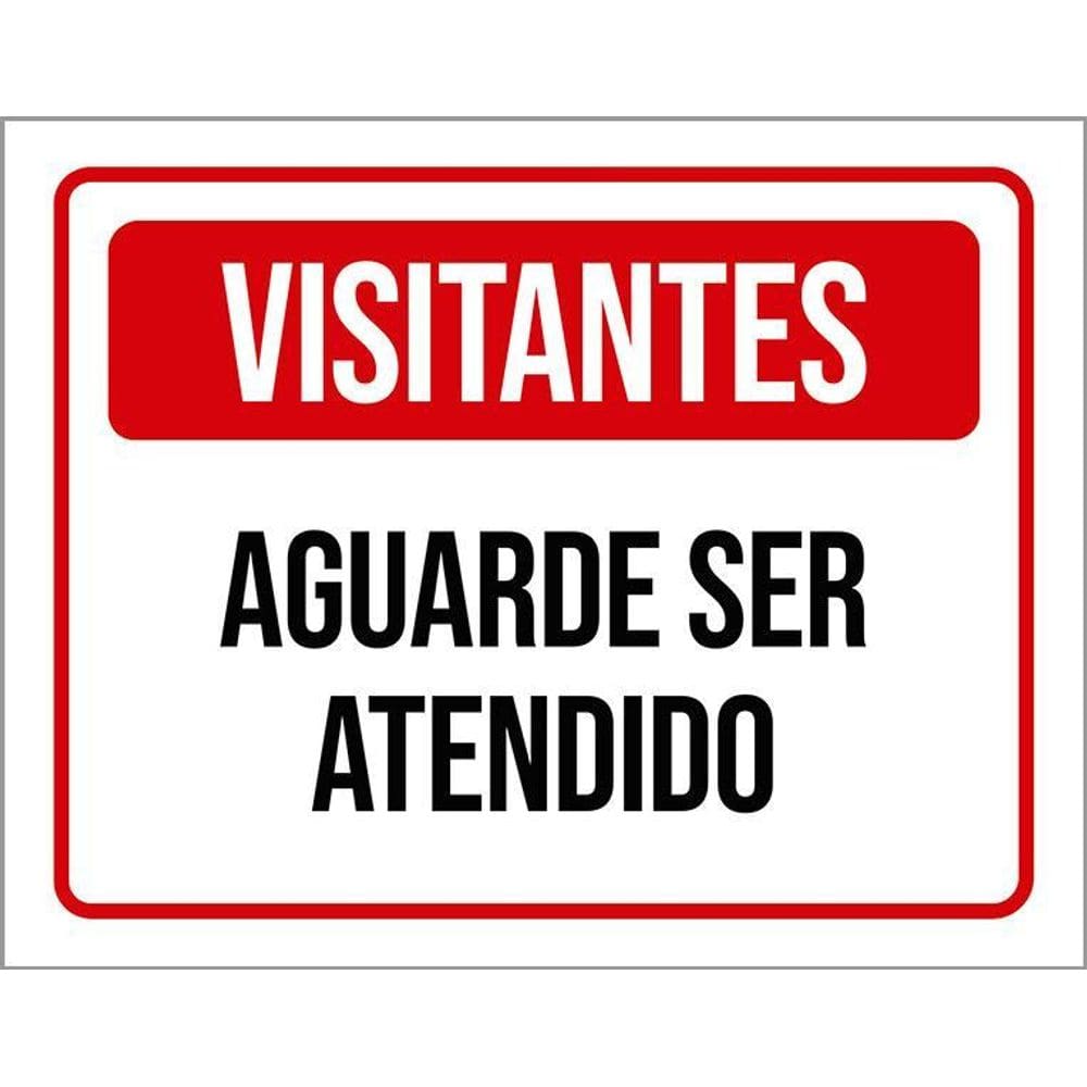 Kit 10 Placa Acm De Visitantes Aguarde Ser Atendido 18X23