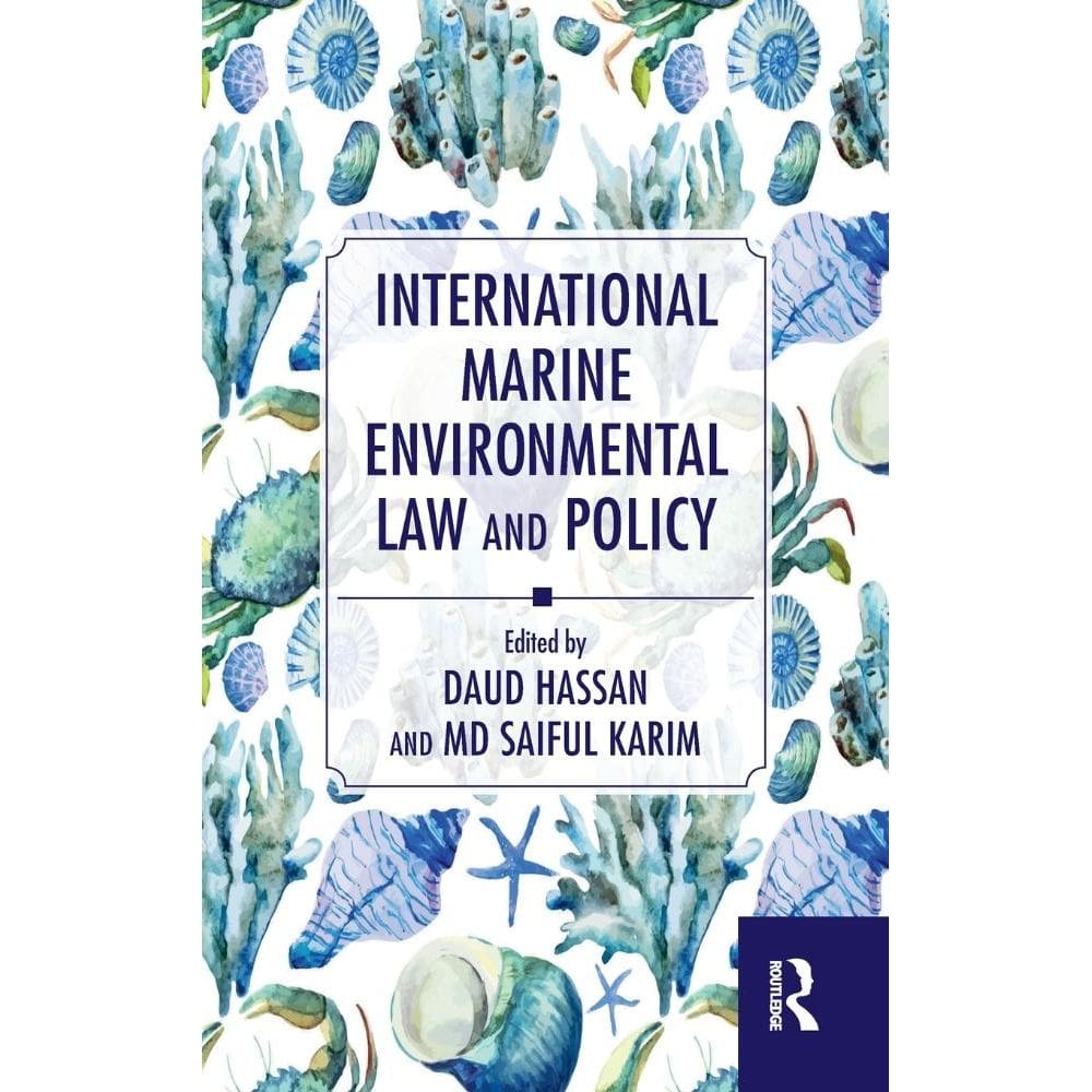 International Marine Environmental Law and Policy