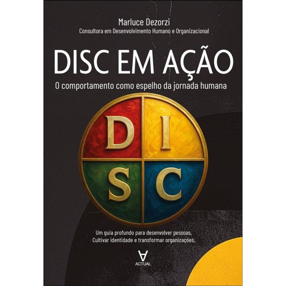 Disc Em Ação: O Comportamento Como Espelho Da Jornada Humana