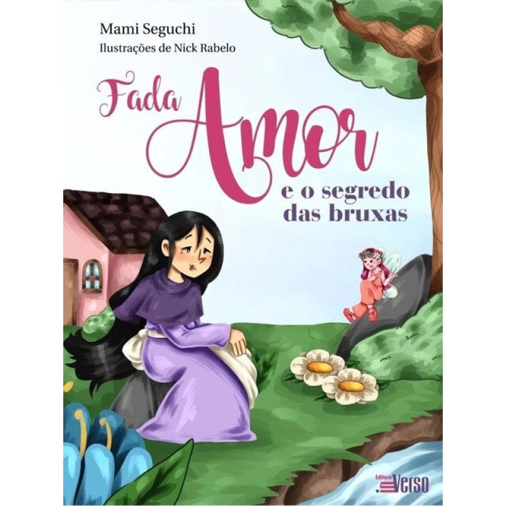 Fada Amor E O Segredo Das Bruxas