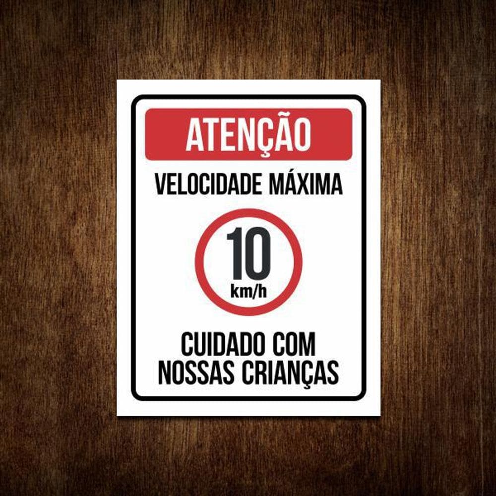 Placa Aviso Velocidade Máxima Cuidado Crianças Garagem
