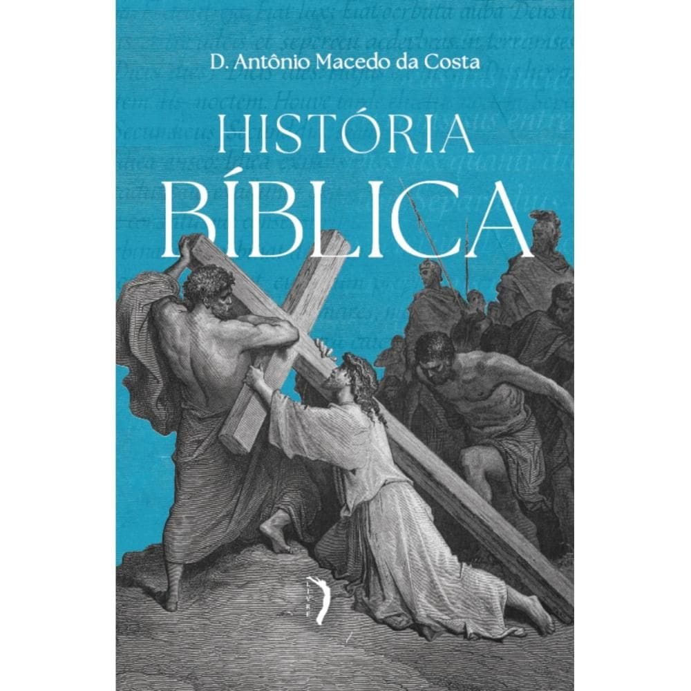 História bíblica (D. Antônio Macedo da Costa)